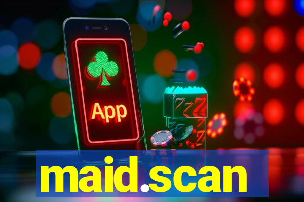 maid.scan