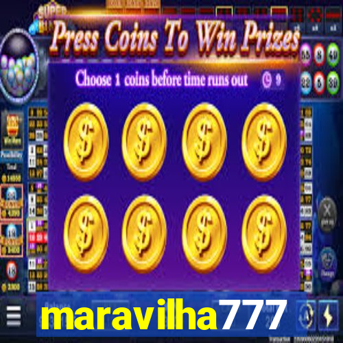 maravilha777