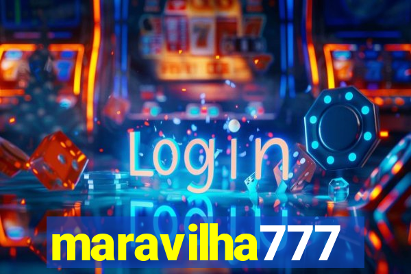 maravilha777