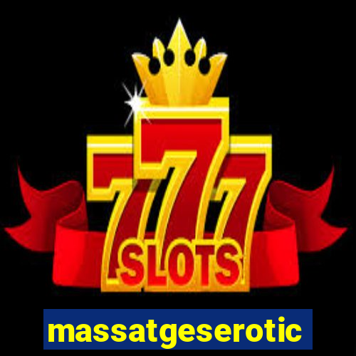 massatgeserotics's