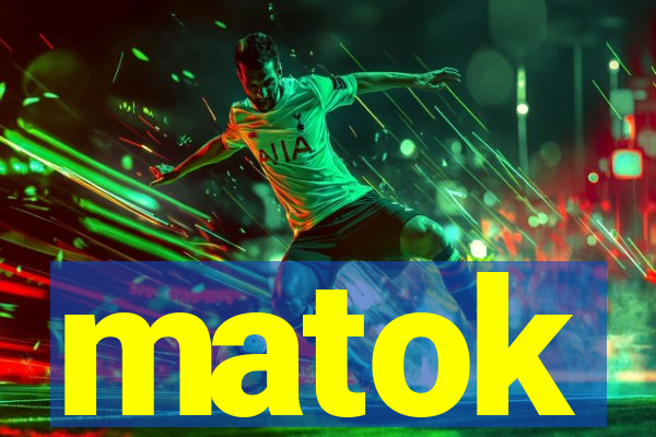 matok