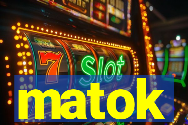 matok