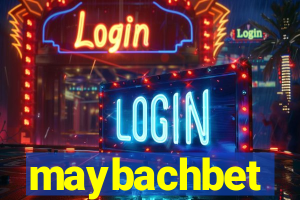 maybachbet