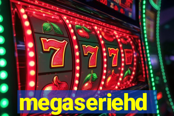 megaseriehd