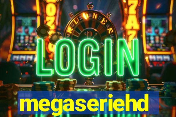megaseriehd
