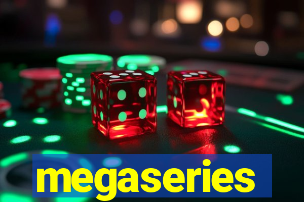megaseries