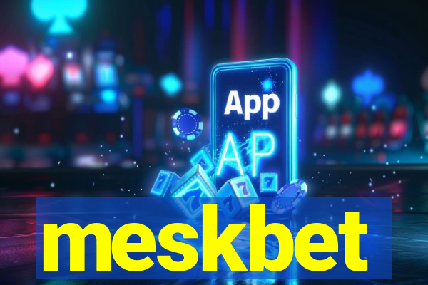 meskbet