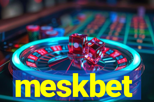 meskbet