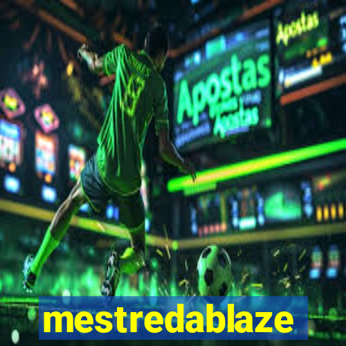 mestredablaze