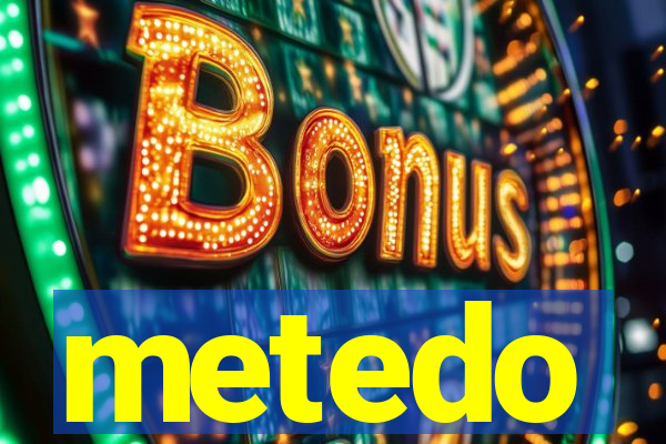 metedo