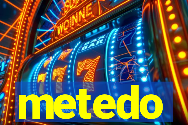 metedo