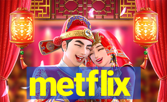 metflix