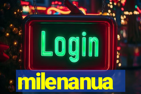 milenanua