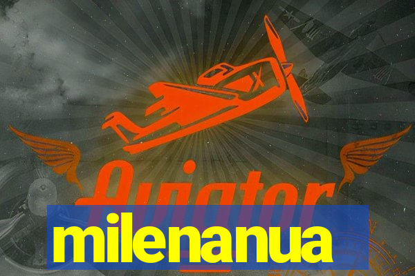 milenanua