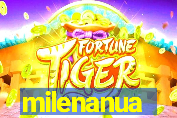 milenanua