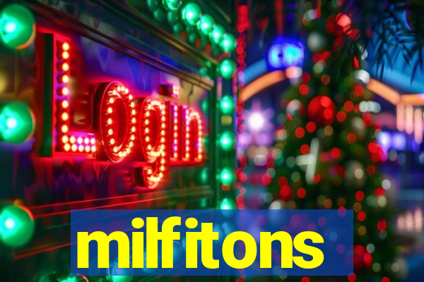 milfitons
