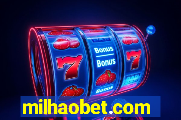 milhaobet.com