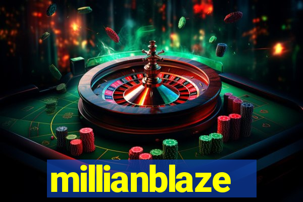 millianblaze