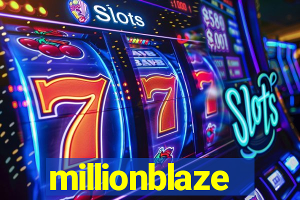 millionblaze