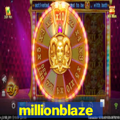 millionblaze