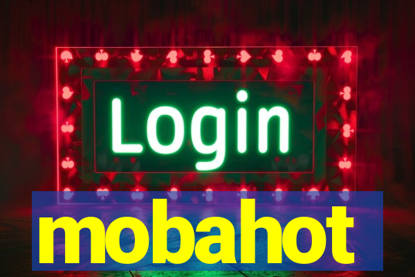 mobahot