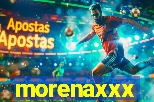 morenaxxx