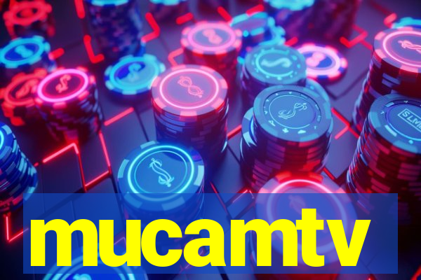 mucamtv