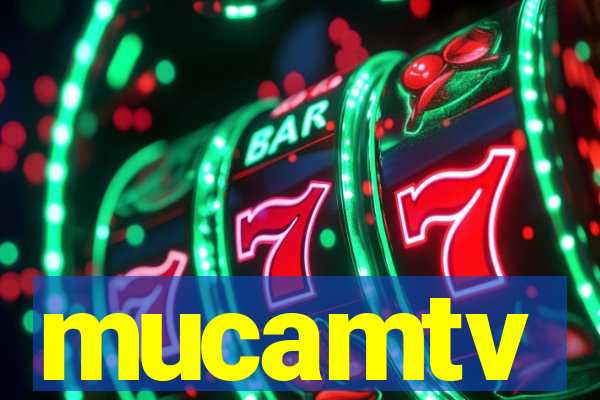 mucamtv