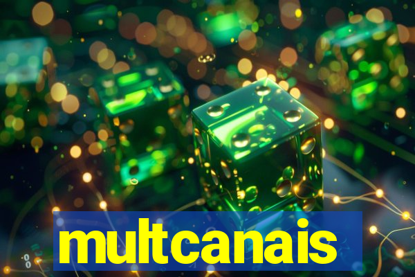 multcanais