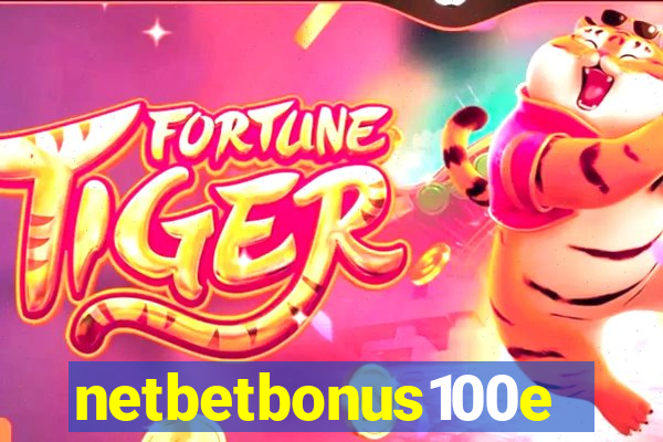 netbetbonus100e