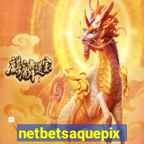netbetsaquepix