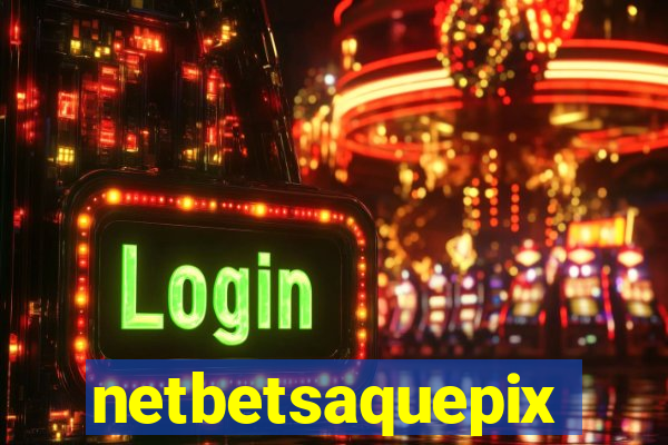 netbetsaquepix