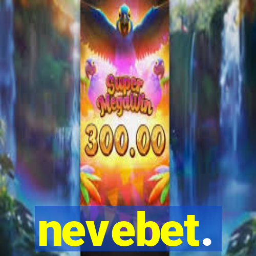 nevebet.