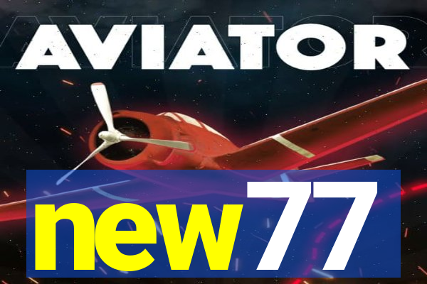 new77