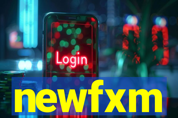 newfxm