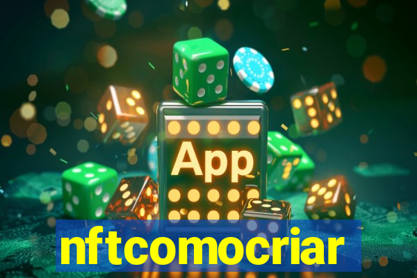 nftcomocriar