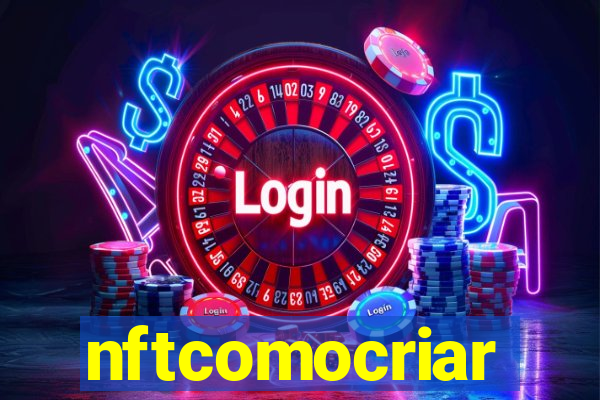 nftcomocriar