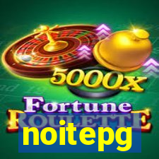 noitepg