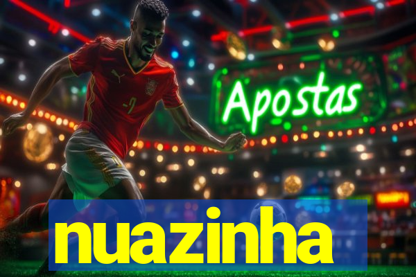 nuazinha
