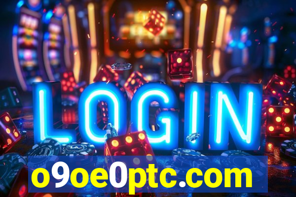 o9oe0ptc.com