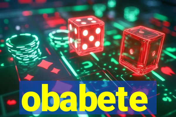 obabete