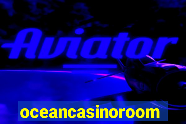 oceancasinoroom