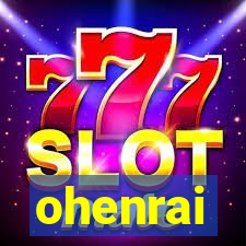 ohenrai