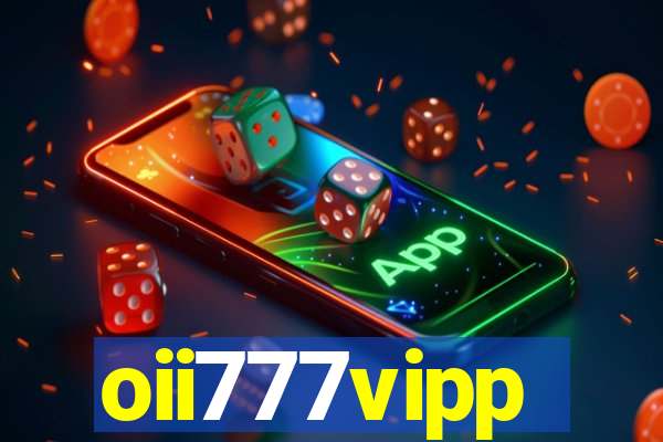 oii777vipp
