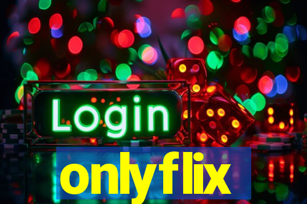 onlyflix