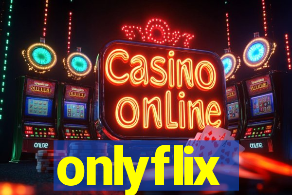 onlyflix