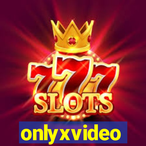 onlyxvideo