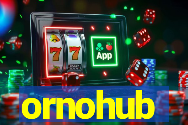 ornohub