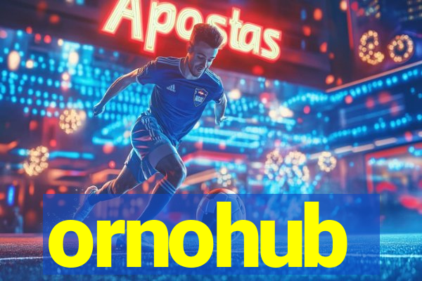 ornohub
