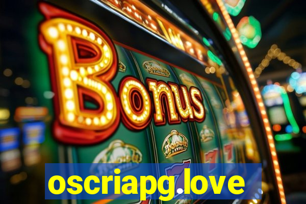 oscriapg.love